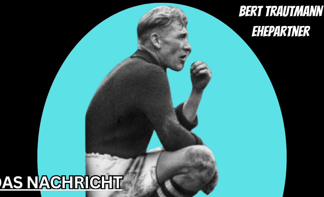 bert trautmann ehepartner